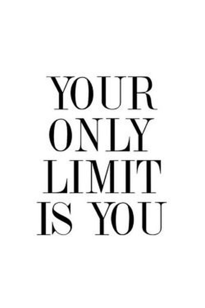 only limit is you.jpg